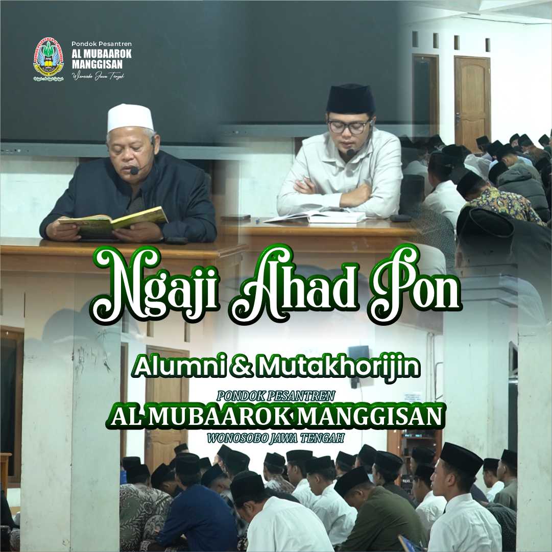 Temu Alumni Al Mubaarok Manggisan Jadi Wadah Pererat Silaturahim dan Dukung Program Pondok