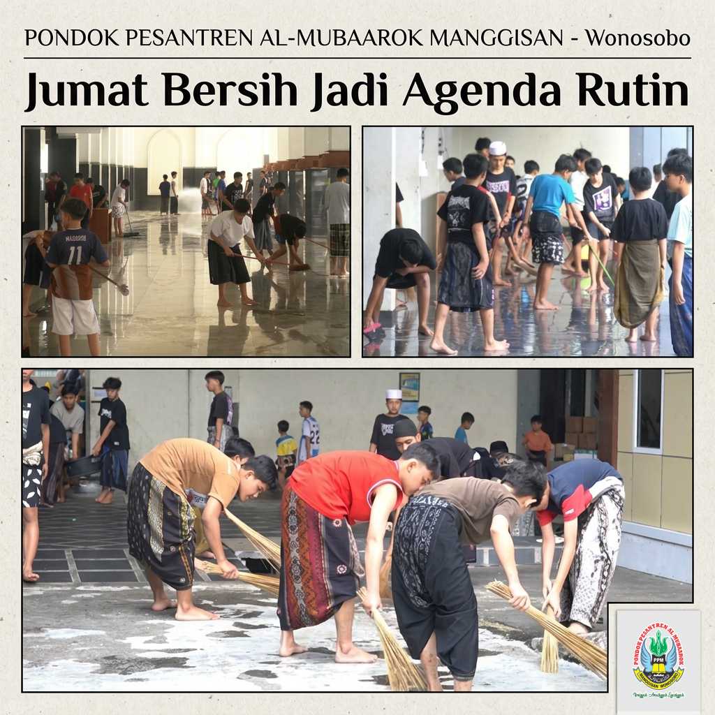 Jumat Bersih Jadi Agenda Rutin Pondok Pesantren AlMubaarok Manggisan